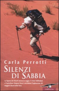 Il libro racconta due imprese straordinarie. Il deserto del Taklimakan, chiuso fra le montagne hymalaiane, � il secondo deserto al mondo dopo il Sahara per superficie inabitabile. Carla Perrotti l'ha attraversato da nord a sud per 550 chilometri, di cui 400 mai toccati da orma umana, in 24 giorni di solitudine assoluta. Nell'australiano Simpson Desert, invece, Perrotti ha percorso 430 chilometri in 24 giorni 