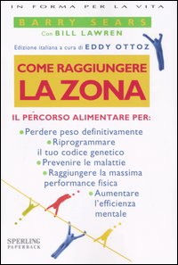 La Zona  quello stato di armonia psicofisica che permette di essere sempre al top dell'efficienza, grazie a un'alimentazione basata sulla distribuzione bilanciata degli apporti calorici. Questo libro spiega: come si possono bruciare pi grassi guardando la televisione piuttosto che facendo esercizio fisico; quando una dieta molto ricca di carboidrati pu rivelarsi dannosa o controproducente; come eliminare definitivamente il grasso superfluo e raggiungere il benessere psicofisico riducendo anche l'incidenza delle malattie. Il volume contiene, inoltre, le tabelle per il calcolo del fabbisogno proteico e alcune ricette all'italiana. 